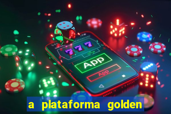 a plataforma golden slots paga mesmo